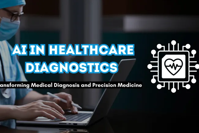 AI in Healthcare Diagnostics | How Artificial Intelligence is Revolutionizing Medical Diagnosis, Precision Medicine, and Robotic Surgery
