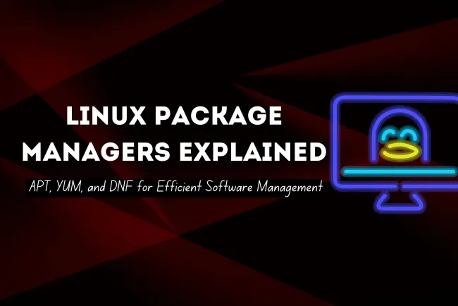 How to Install Software in Linux Using Apt, Yum, And Dnf: Quick Guide