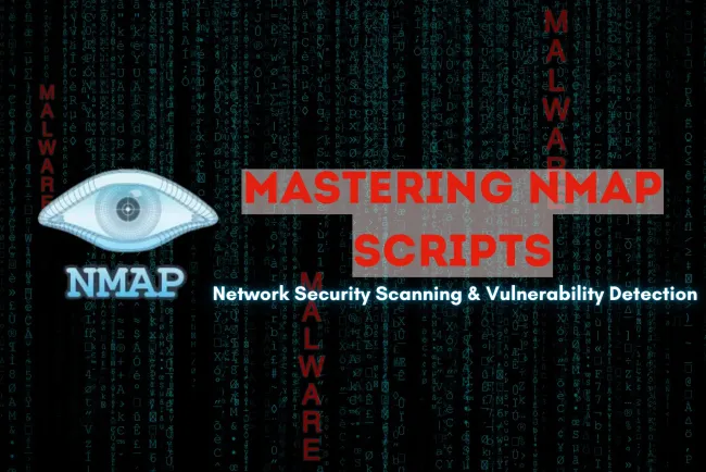 Mastering Nmap Scripts |  A Complete Guide to Network Security Scanning and Vulnerability Detection