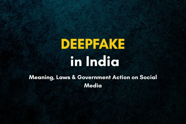 What Is Deepfake and How Is the Indian Government Controlling It? | Deepfake Meaning, Laws and Action by Social Media