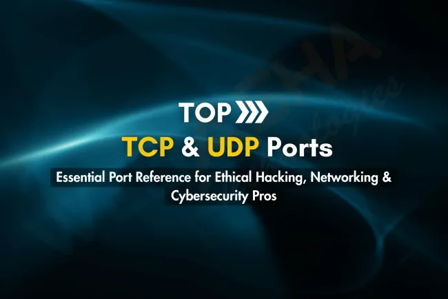 Most Commonly Used TCP and UDP Ports List with Services for Ethical Hacking, Networking, and Cybersecurity (Updated 2026 Guide)