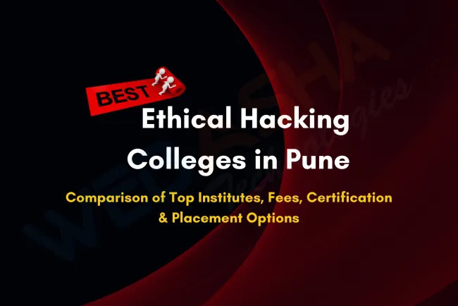 Best Ethical Hacking Colleges in Pune with Certifications and Placement Support
