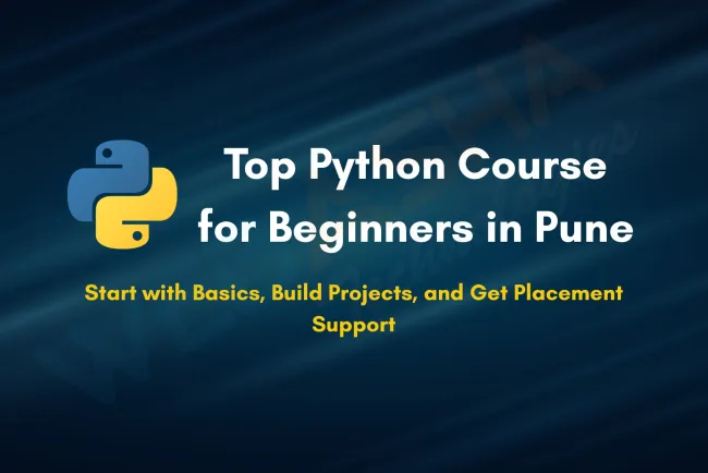 Best Python Programming Language Course for Beginners in Pune  |  Learn Python Basics, Advanced Concepts, and Get Certified