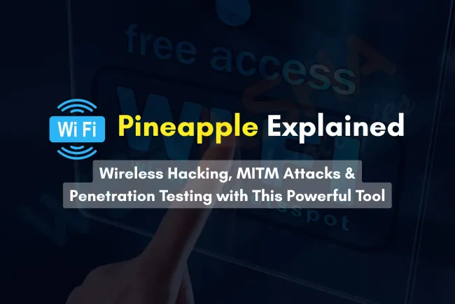 Wi-Fi Pineapple Explained | How Hackers Use This Powerful Gadget for Wireless Hacking, Man-in-the-Middle Attacks, and Penetration Testing