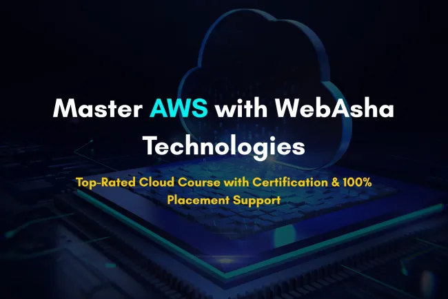 Master AWS with WebAsha Technologies |  The Best AWS Course in Pune for Cloud Computing Professionals – Certification, Placement Support, and Hands-on Training