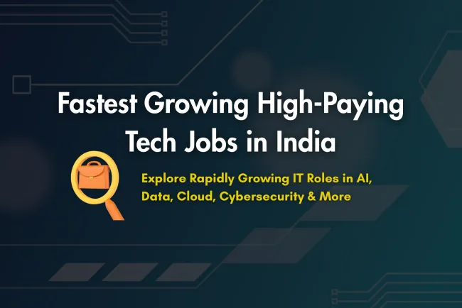 Fastest Growing High-Paying Tech Jobs in India |  Explore Top IT Career Opportunities in AI, Cybersecurity, Cloud, Data Science, Blockchain & More