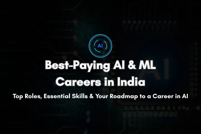 Top AI and Machine Learning Jobs in India | Highest Salaries, Roles, Skills Required, and Career Path