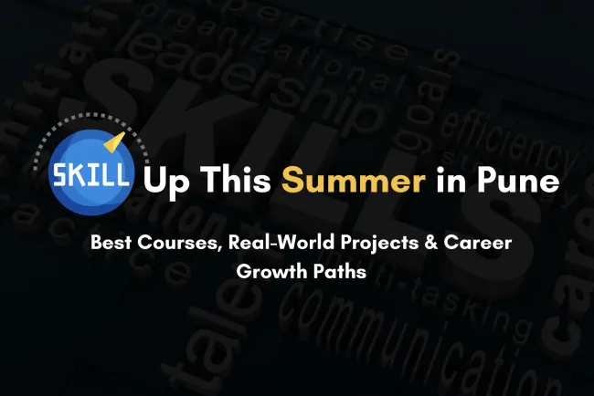 Summer Training in Pune |  Best Programs & Career Opportunities for Students