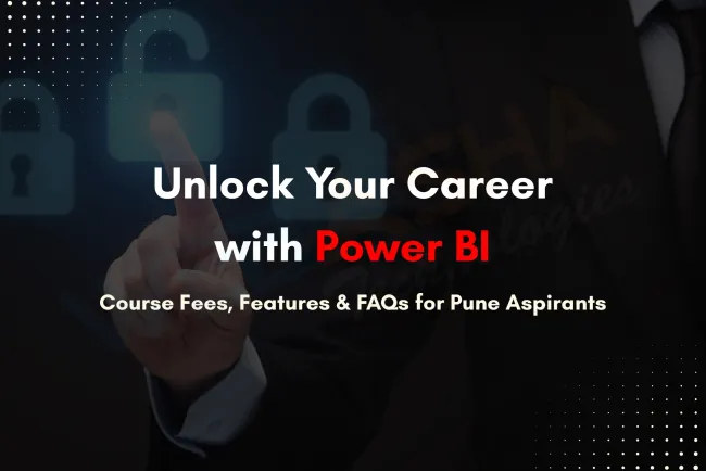 Unlock Your Career Potential with Power BI |  Course Fees, Features, and FAQs in Pune