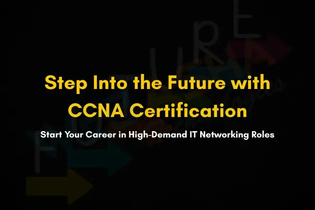 Enroll in CCNA Course in Pune  |  Start Your High-Paying IT Networking Career Now