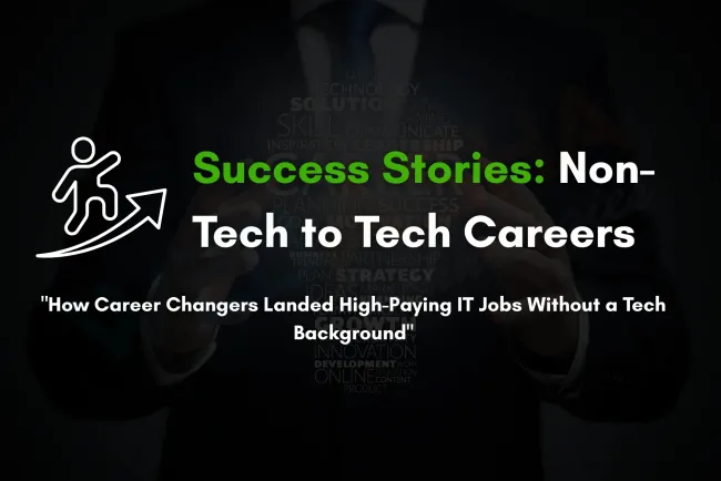 Success Stories |  Non-IT to IT Career Shifts with High Salary Growth