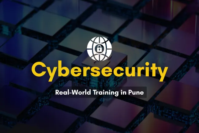 Hands-on Cyber Security Training in Pune with Real-World Labs | The Detailed Guide