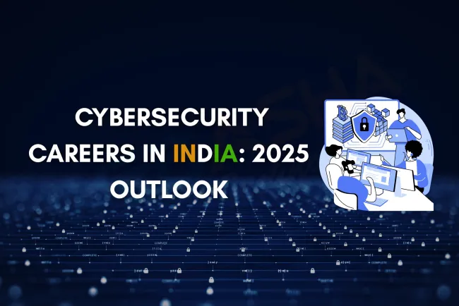 Cybersecurity Careers in India | Top AI Skills, Jobs, Salary Trends & Certification Paths