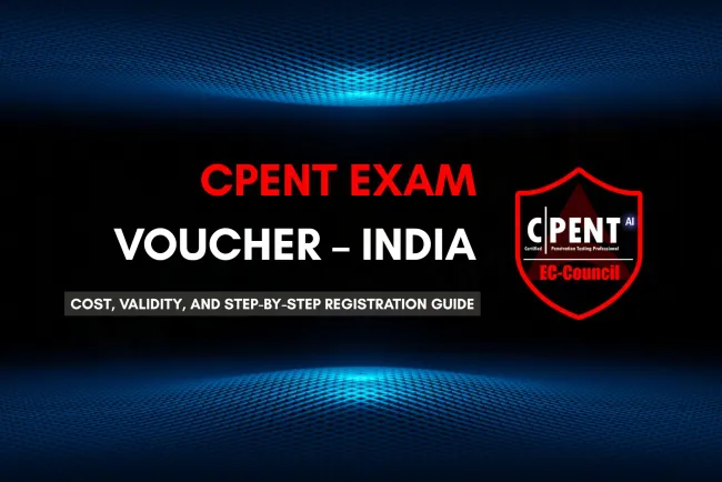 CPENT Exam Voucher | Cost, Validity, and How to Register in India