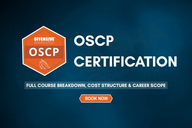 OSCP Course | Complete Guide to Offensive Security Certification, Cost, Syllabus & Career Scope
