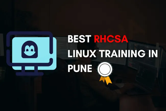 Best Linux Classes in Pune | RHCSA Training with Certification & Placement