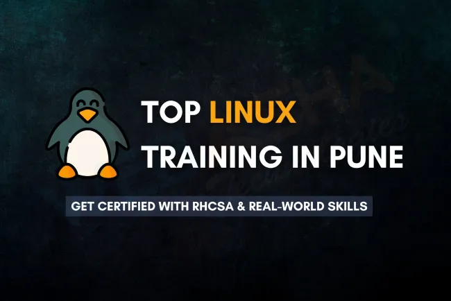 Best Linux Training Institute in Pune |  RHCSA Certification & Hands-On Skills
