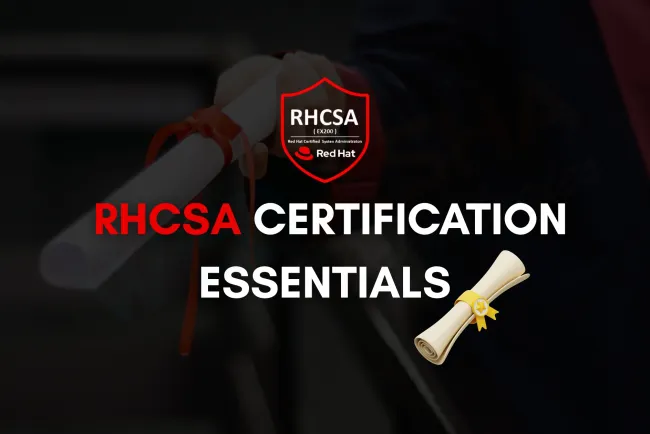 RHCSA Certification |  Course Details, Syllabus, Exam & Career Scope