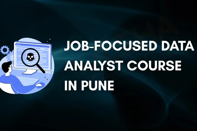 Data Analyst Course in Pune with Placement  |  Job-Ready Training