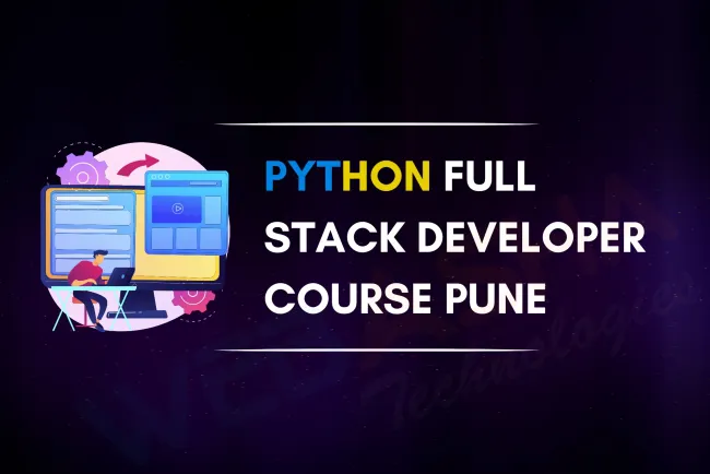 Python Full Stack Course in Pune | Syllabus, Tools, Projects & Career Guide