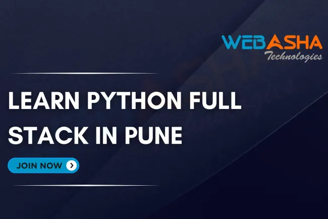 Python Full Stack Developer Course Syllabus in Pune  |  WebAsha Technologies