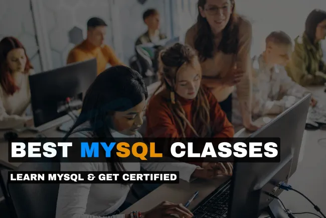 Best MySQL Classes in 2026 | Learn SQL, Get Certified, and Build a Data-Driven Career