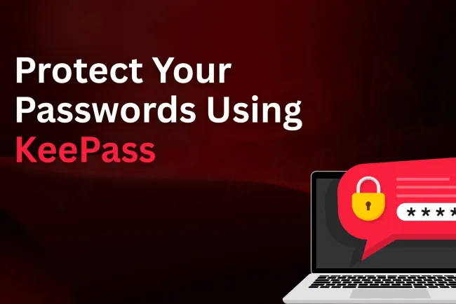 How to Use KeePass for Secure Password Management |  A Detailed Guide