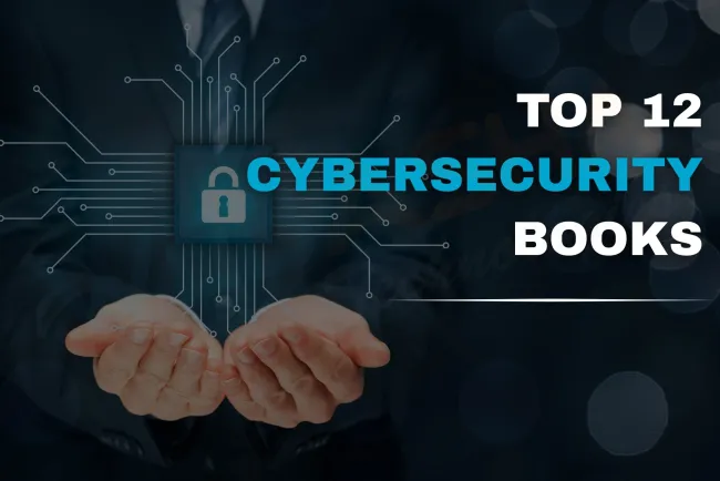 Top 12 Cybersecurity Books to Read in 2026 for Ethical Hacking & Certification Prep