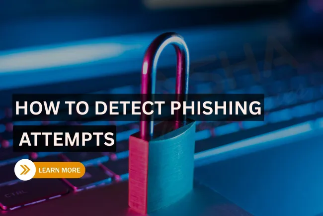 Phishing Detection Techniques | Spotting the Red Flags - A Complete Guide