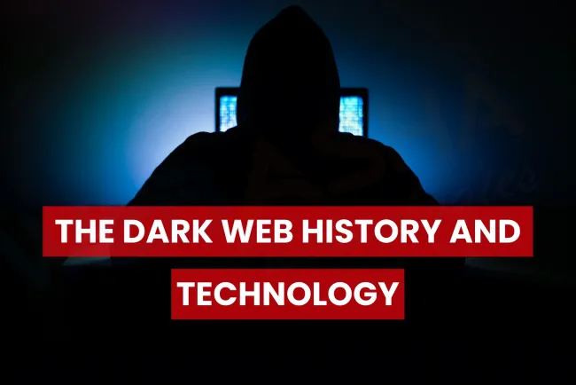 Who Created the Dark Web? Origins, Key Technologies, and Evolution Explained