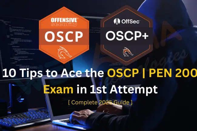 10 Tips to Ace the PEN-200 OSCP and OSCP+ Certification Exam in 1st Attempt [Complete 2026 Guide]