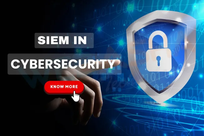 What is SIEM in Cybersecurity? Complete Overview of SIEM Tools, Use Cases & Benefits (2026 Guide)