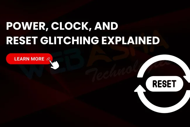 What Is Power/Clock/Reset Glitching? Fault Injection Explained for Cybersecurity