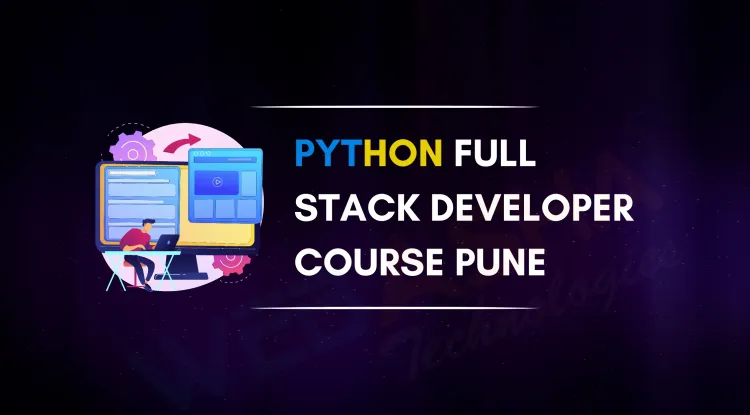 Python Full Stack Course in Pune | Syllabus, Tools, Projects & Career ...