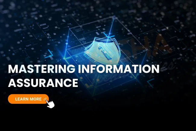 Information Assurance (IA) Explained | Core Pillars, Benefits, and Best Practices for Cybersecurity in 2025