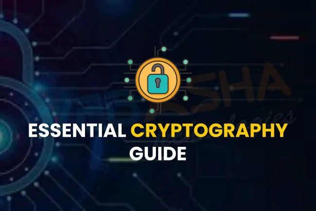 What Is Cryptography? Algorithms, Types, Tools & Applications Explained