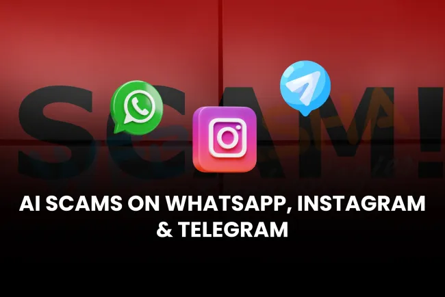 AI-Powered Scams on WhatsApp, Instagram & Telegram (2026 Guide)