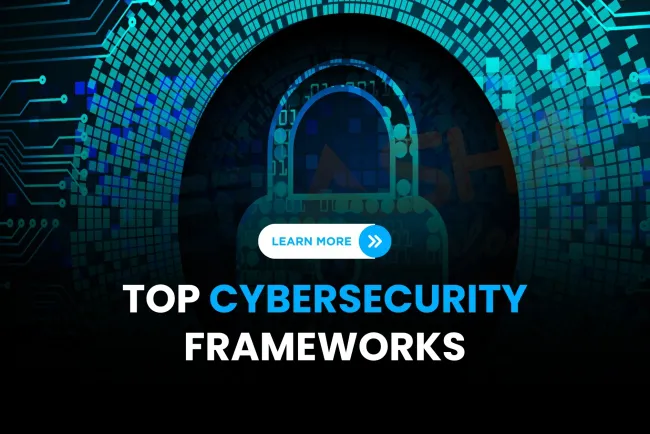 What Are the Best Cybersecurity Frameworks in 2026? A Complete Guide for Students, Professionals, and Businesses