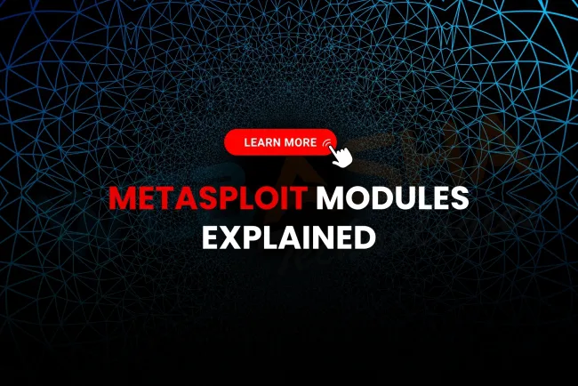 What Are Metasploit Modules and How Are They Used? Complete Guide for Beginners with Examples in 2026