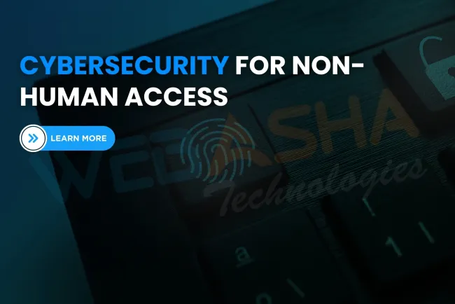 Understanding Non-Human Identities in Cybersecurity | How to Secure Machine Accounts, API Keys, and Secrets in 2026