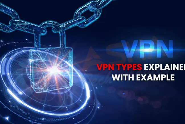 Types of VPN |  IPSec, L2TP, PPTP, and SSL VPN Explained with Real Examples