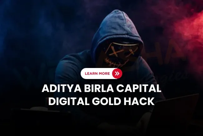 Aditya Birla Capital Digital Gold Hack |  ₹1.95 Crore Stolen in API Breach, Services Restored