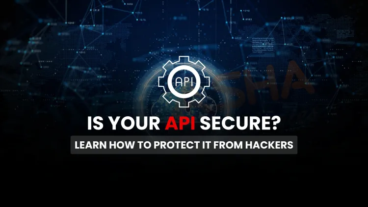 Is Your API Really Secure? Discover How to Protect It from Hackers Before They Even Knock