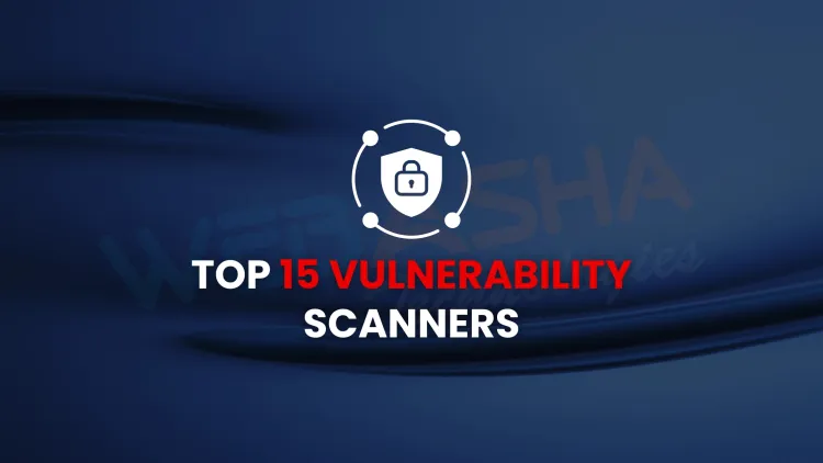 Top 15 Best Vulnerability Scanner Tools in 2025 | Features, Pros & Cons for IT Security