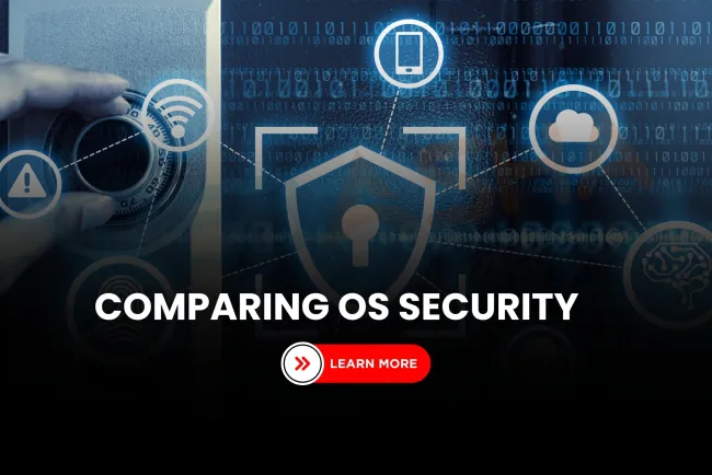 Which OS Is Harder to Protect in 2026? Windows, Linux, or Android Compared