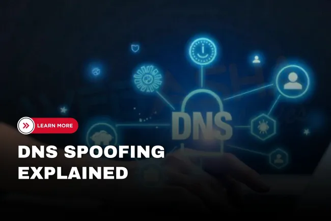 What Is Internet DNS Spoofing? How It Works, Risks & Prevention (2026 Guide)