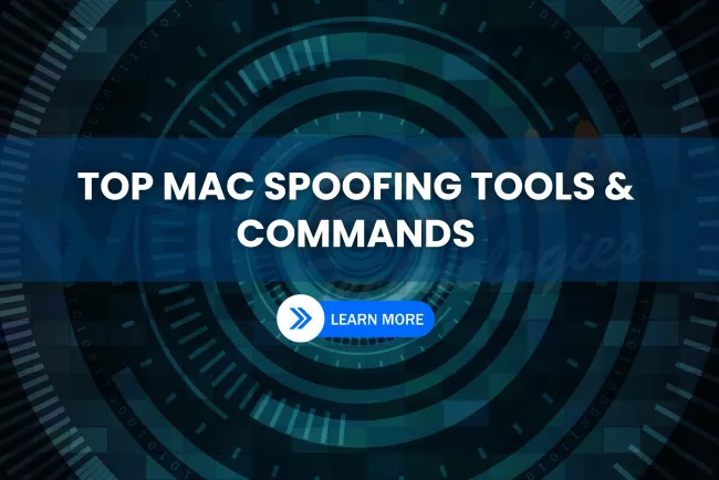 Top MAC Spoofing Tools and Commands (2025) |  Ethical Hacking & Network Privacy Guide