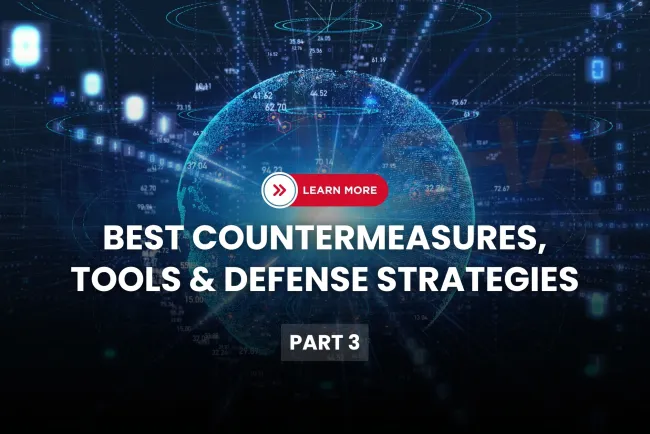Social Engineering – Part 3 |  What Are the Best Social Engineering Countermeasures? Tools, Techniques, and Strategies Explained