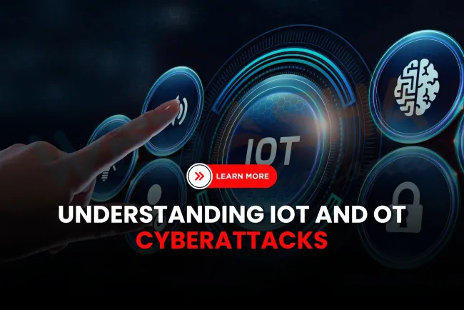 What are IoT and OT Cyberattacks? How do they impact industrial networks in 2026?