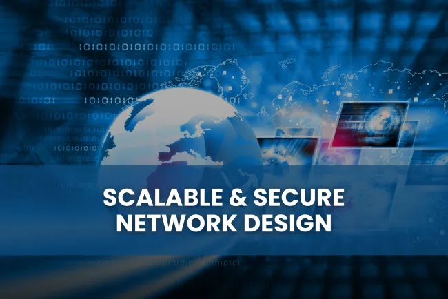 What is the best way to design a scalable and secure network in 2026?
